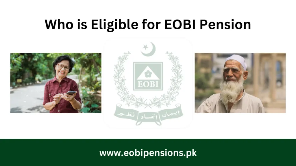 Who is Eligible for EOBI Pension