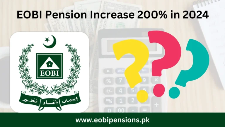 EOBI Pension Increase 200% in 2024