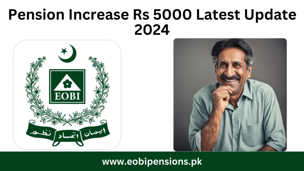 Pension Increase Rs 5000 Latest Update 2024