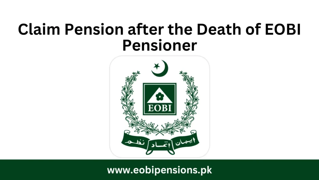 Pension after the Death of EOBI Pensioner