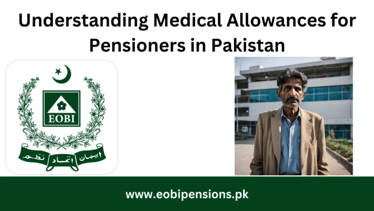 Understanding Medical Allowances for Pensioners in Pakistan